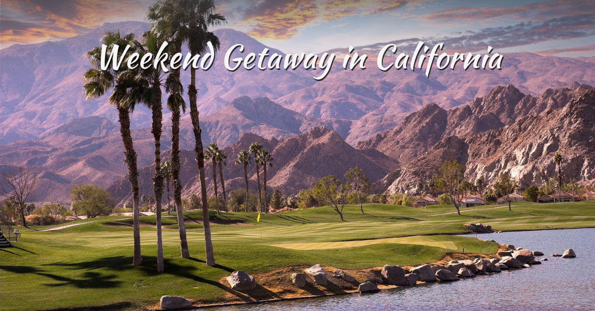Weekend Getaway in California | Romantic Budget Escapes 2025